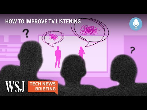 Why Does TV Show Audio Sound Muffled? | Tech News Briefing Podcast | WSJ