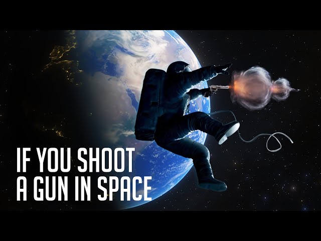What If You Shoot a Gun in Space?