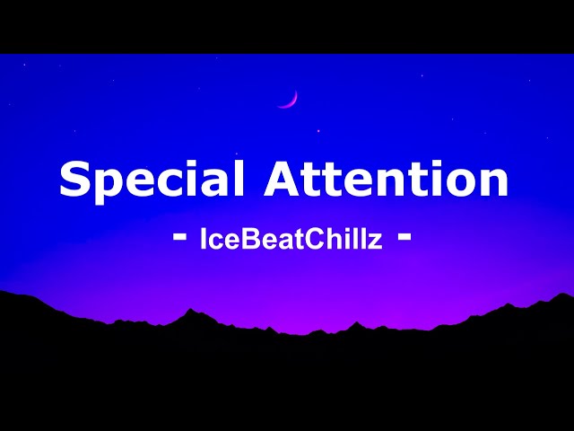 IceBeatChillz  - Special Attention feat  Superstar Rambo ( Lyrics )