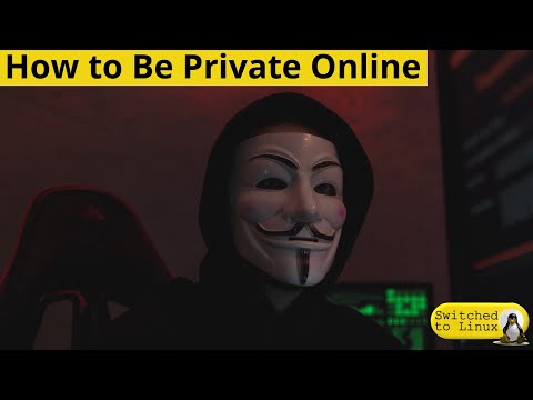 How to Be Private Online