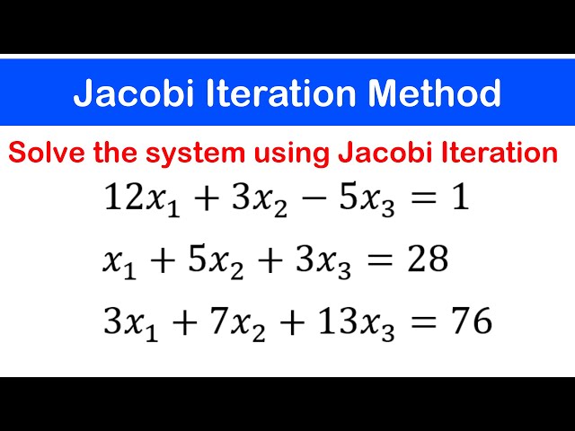 🟢06b - Jacobi Iteration Method: Example 2