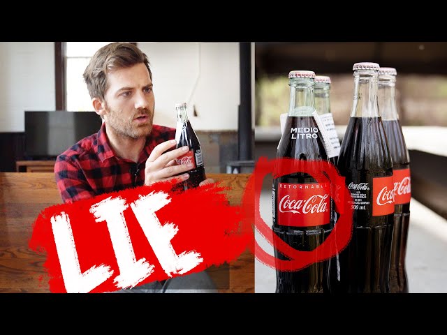 MEXICAN COKE IS A LIE