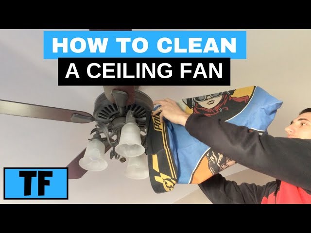 How To Clean A Dusty Ceiling Fan with a Pillowcase With Easy Cleanup!