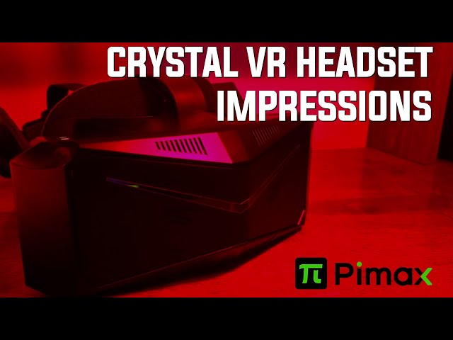 My First VR Experience || Pimax Crystal VR Headset Review