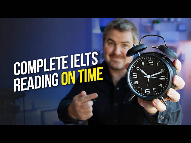 How to Complete IELTS Reading on Time