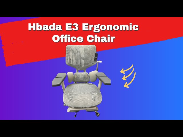 The Hbada E3 Ergonomic Office Chair Overview