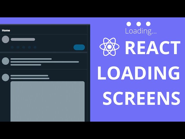 3 Awesome React Loading Screens | Skeleton - Circular - Animated