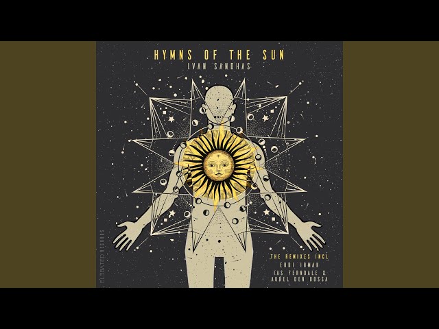 Hymns of the Sun (Erdi Irmak Remix)