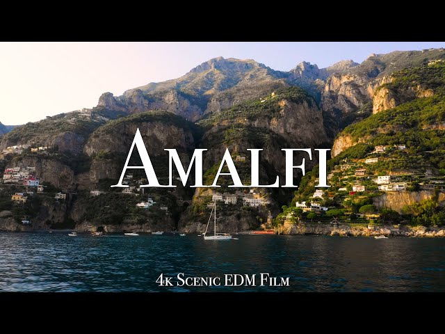 Amalfi Coast & Tropical House - 4K Scenic Film With EDM Music