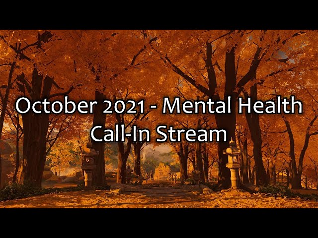 October 2021 - Mental Health Call-In Stream