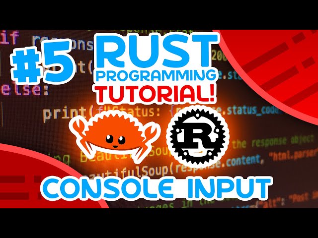 Rust Tutorial #5 - Console Input