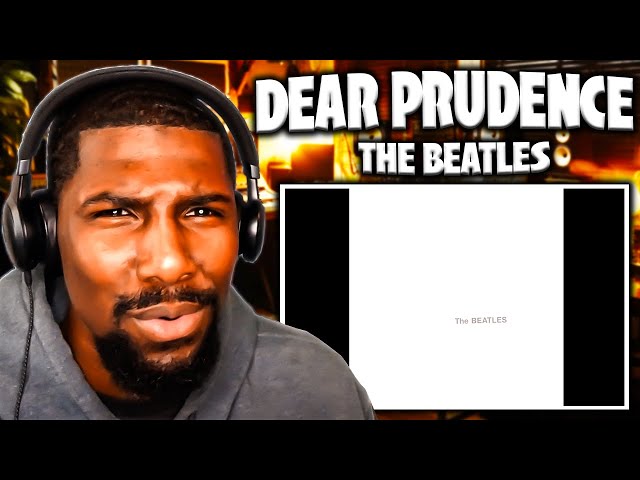 Dear Prudence - The Beatles (Reaction)