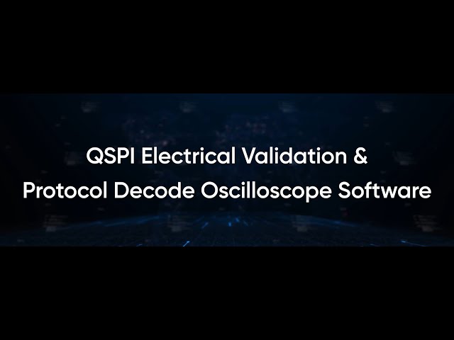 QSPI Electrical Validation and Protocol Decode Oscilloscope Software | Prodigy Technovations