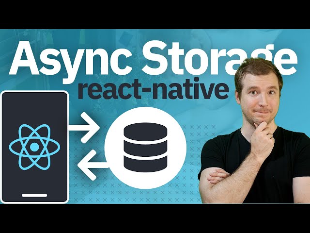 Asyncstorage React Native | Async Storage Tutorial