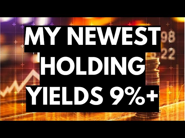 My Newest Holding Pays Monthly Dividends and Yields Almost 10%