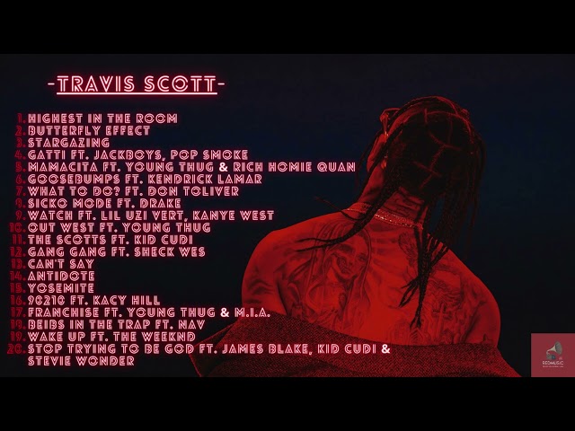 Travis Scott - Greatest Hits playlist - Best Songs Of Travis Scott Playlist 2023