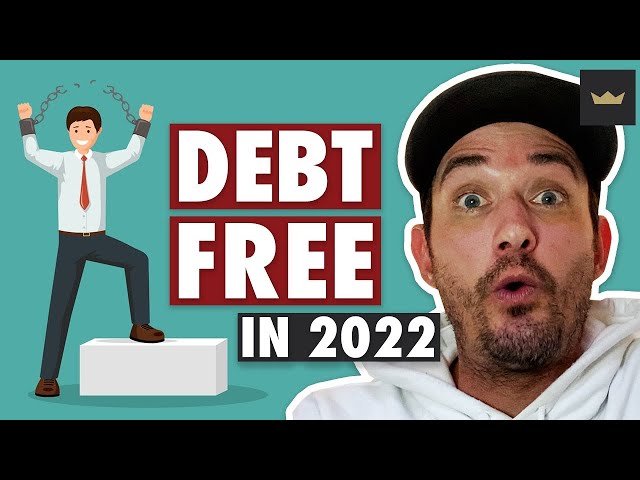 How To Pay Off Debt in 2022 & FINALLY Become DEBT FREE!