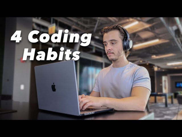 4 Habits for When Learning How to Code