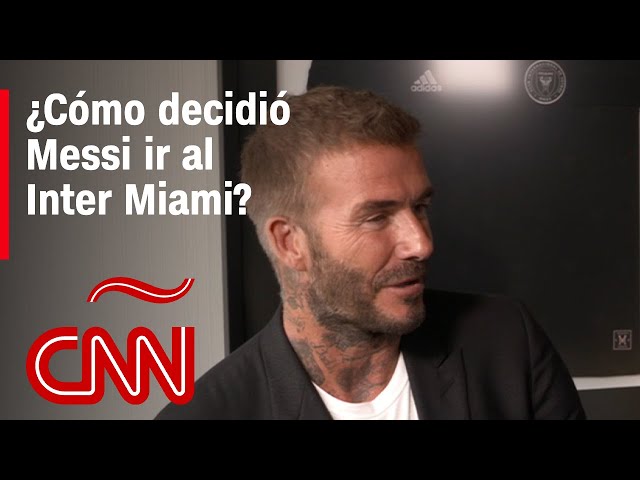 David Beckham y Jorge Mas describen las negociaciones para llevar a Messi a Miami