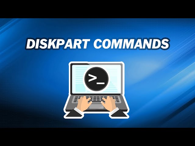 How to Manage Your Disk with Diskpart Commands