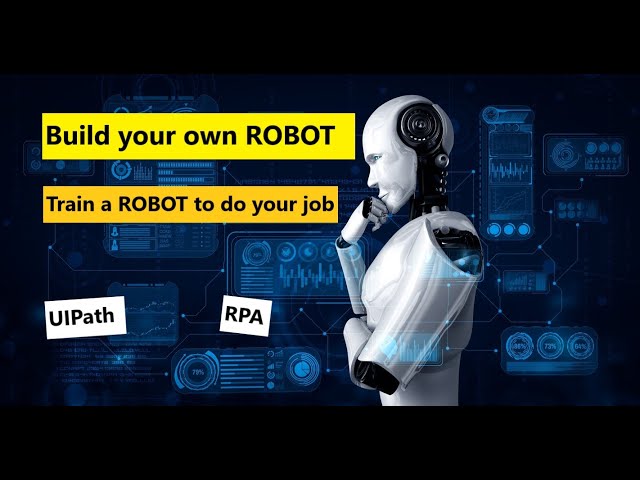How to Build Your Own Bot: Mastering Automation with UiPath - UIPath for beginners for free