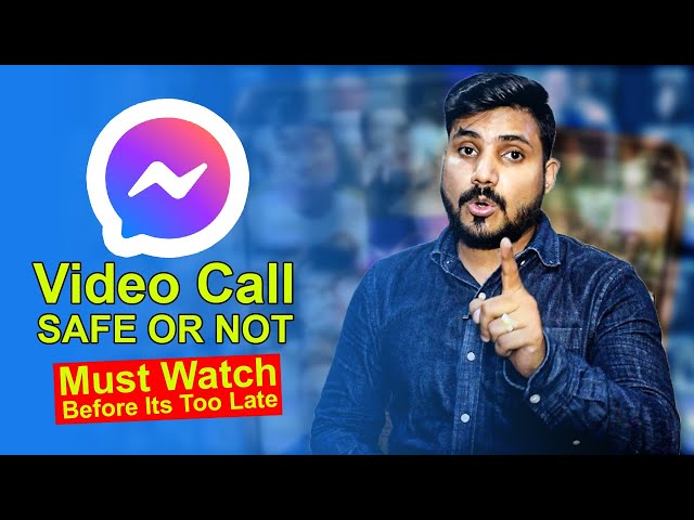 Is Facebook Messenger Video Calling Safe | Video Calling Tips  2022