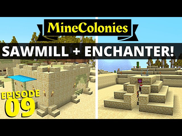 MineColonies - Sawmill and Enchanter! #9