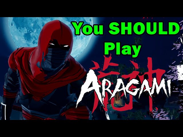 You SHOULD Play: Aragami
