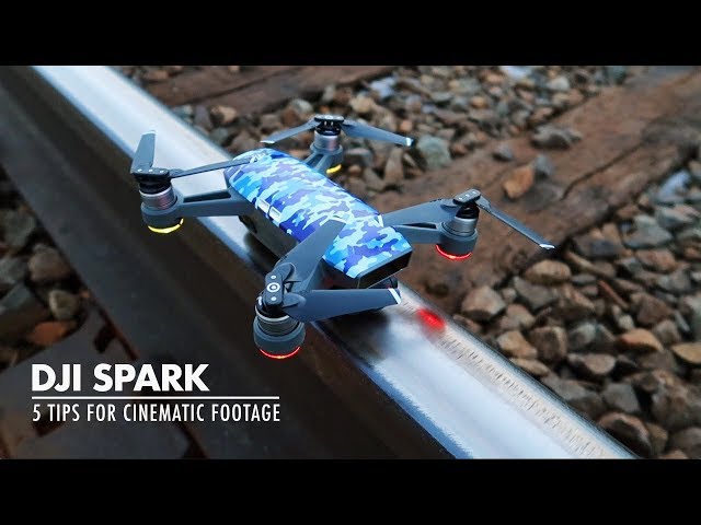 5 Tips for Cinematic DJI Spark Footage