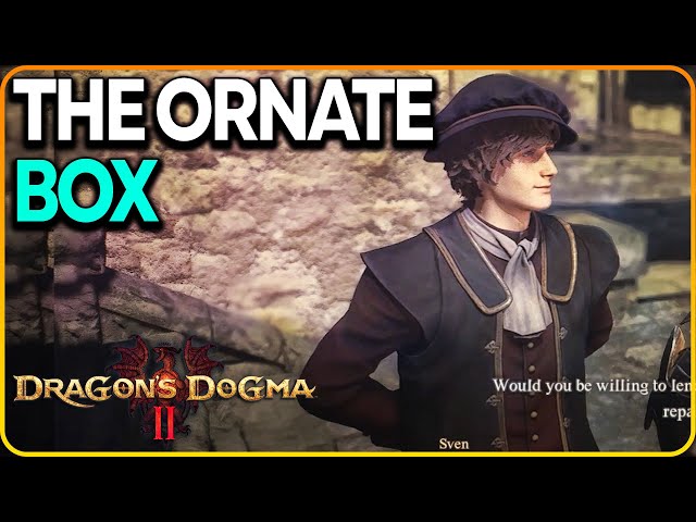The Ornate Box - Find Out What's Going On Dragon's Dogma 2