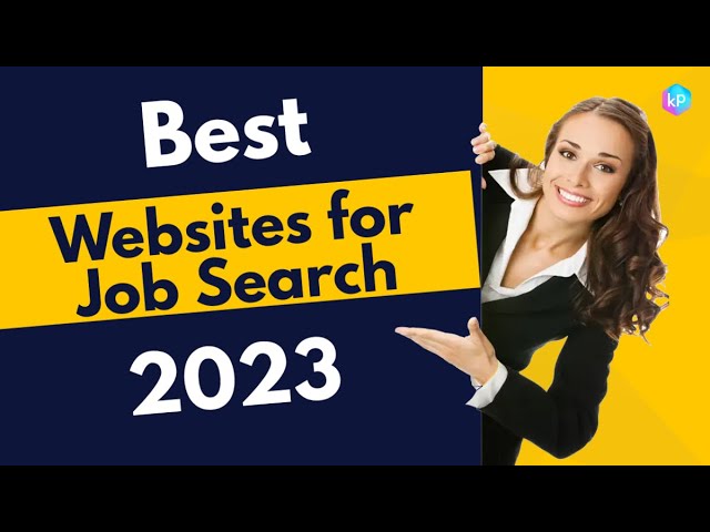 Top 10 | Best Websites for Job Search of 2022 - 2023