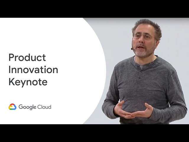 Google Cloud Next '19: Day 2 Product Innovation Keynote