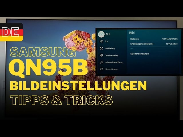 Samsung Neo QLED QN95B Bildeinstellungen - Tipps und Tricks