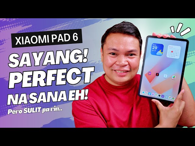 Xiaomi Pad 6 - MAS SULIT PALA 'TO! May Isang Problema Lang..