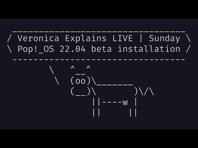 LIVE LINUX: Veronica installs the Pop!_OS 22.04 beta!