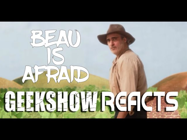 Geekshow Reacts! Check Out Ari Aster's 'Beau is Afraid' Trailer with Us!