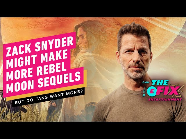 Zack Snyder Might Have More Rebel Moon Sequels Planned - IGN The Fix: Entertainment