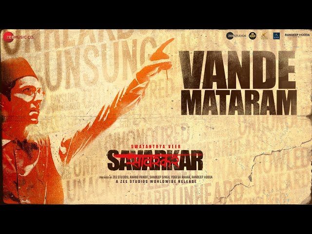 Vande Mataram - Swatantrya Veer Savarkar | Randeep Hooda | Vipin Patwa | Dr. Sagar