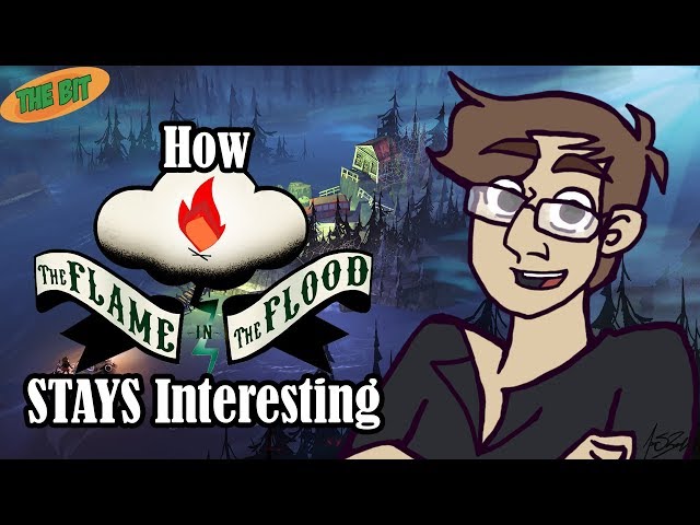 How The Flame in the Flood STAYS Interesting