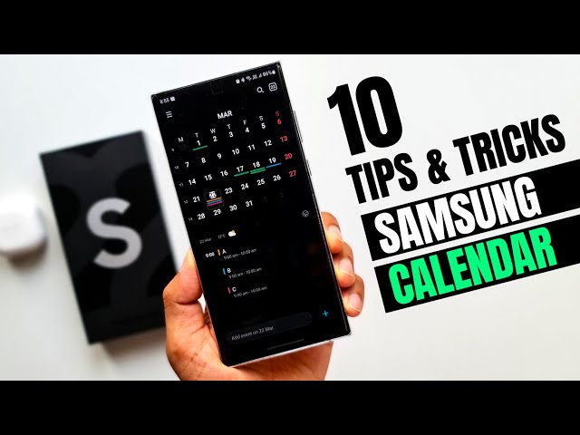 10 Tips & Tricks for samsung Calendar App on One UI 4.1 you must check out !