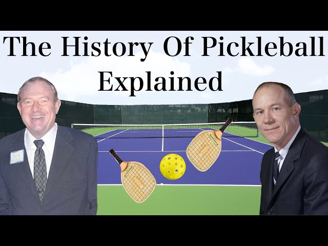 The History Of Pickleball Explained