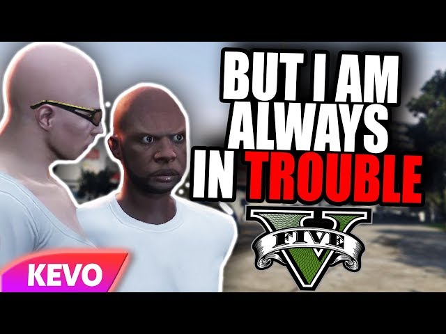 GTA V RP but I am always in trouble