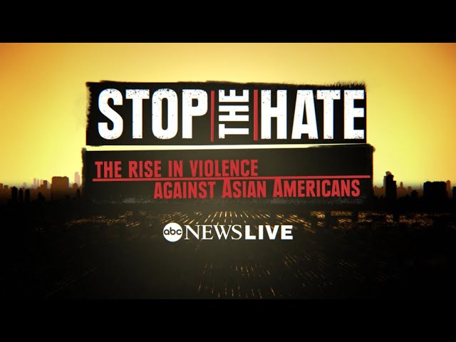 Stop the Hate: The rise in violence against Asian Americans