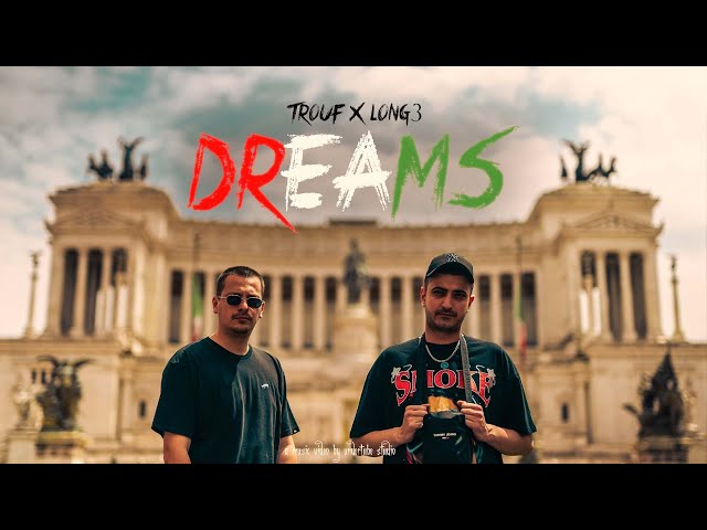 TROUF, LONG3 - DREAMS (Official Music Video)