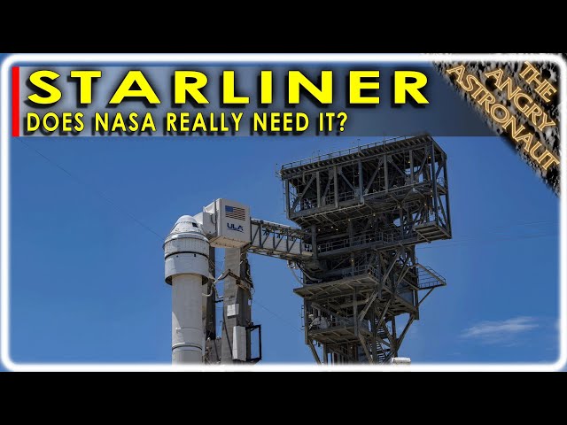 After five years of Boeing ineptitude, why does NASA really need Starliner?