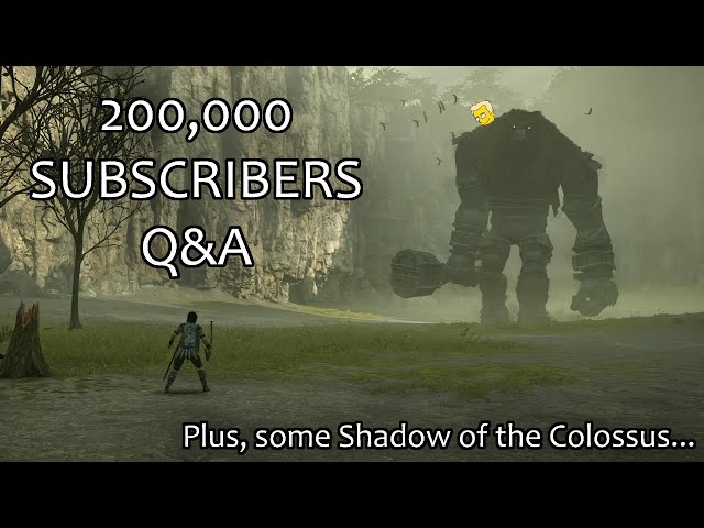 200,000 Subscribers Celebration Stream - Q&A + Shadow of the Colossus