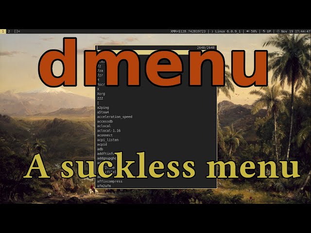 dmenu: The suckless dynamic menu