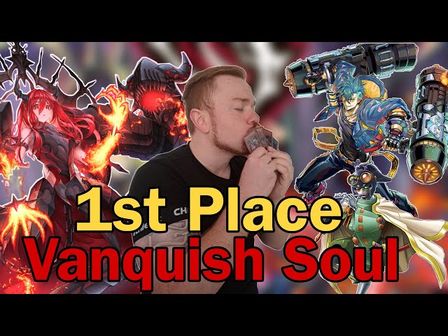 Yu-Gi-Oh! 1st Place Vanquish Soul Deck Profile!