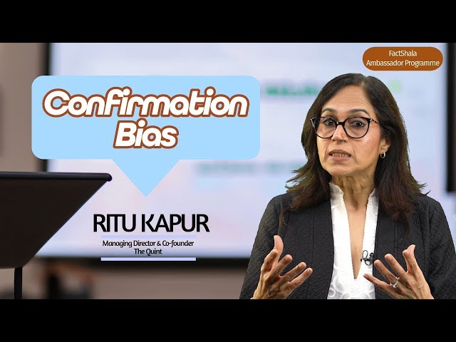 How to Break The Confirmation Bias Bubble: The Quint’s Ritu Kapur Explains | FactShala | The Quint