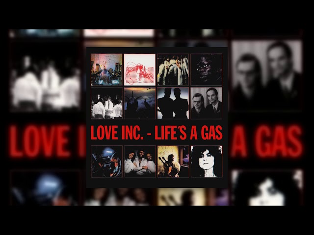 Love Inc. - Life's a Gas (Full Album) [1996]